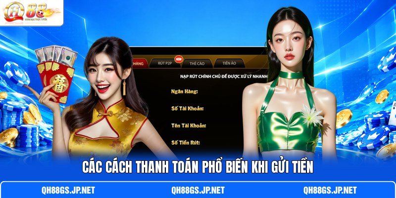 Các cách thanh toán phổ biến khi gửi tiền